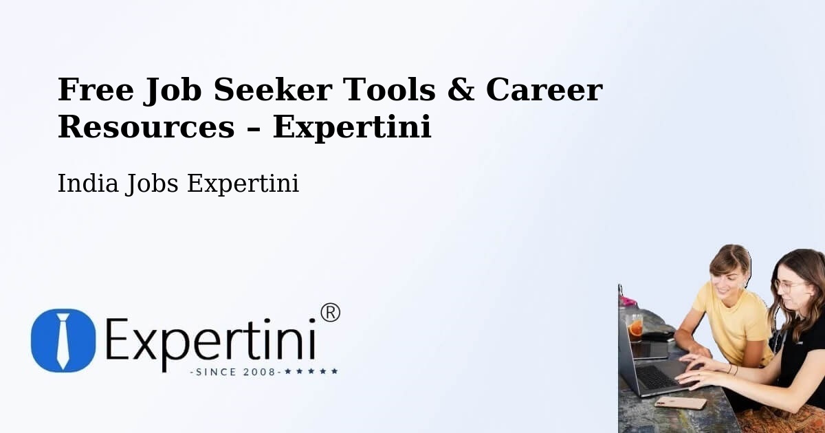 Free Job Seeker Tools & Career Resources – Guwahati - Guwahati, India Jobs Expertini